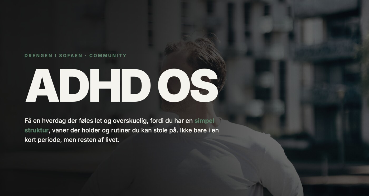 ADHD OS · Få en hverdag der bare fungerer